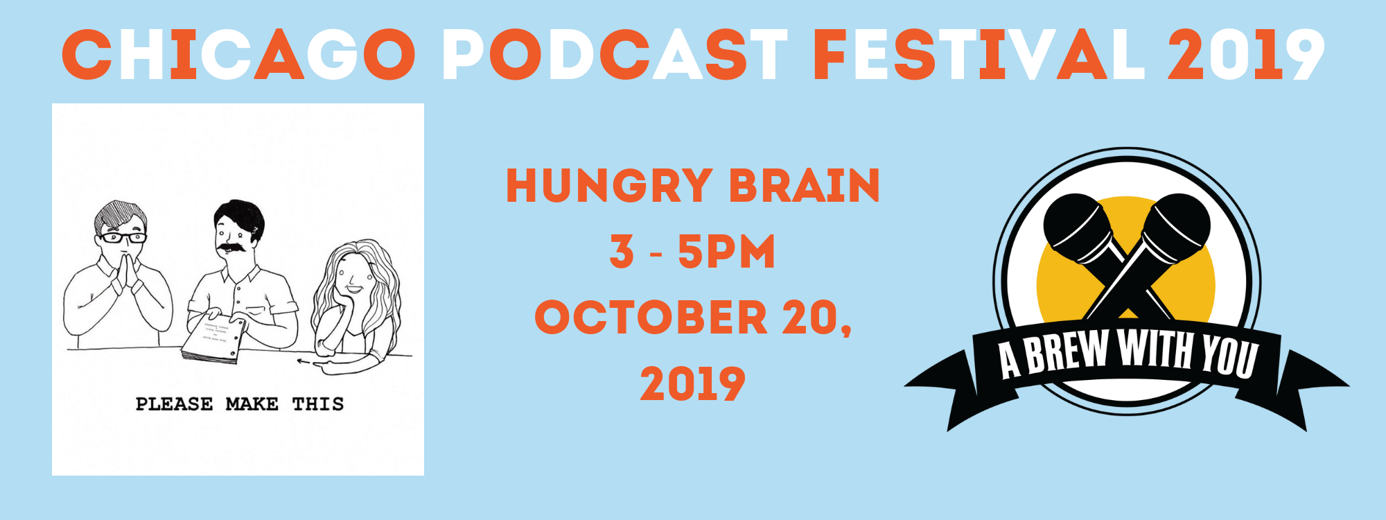 chicago podcast festival 2023 Chicago Podcast Festival Presents Please Make This and A Brew With You